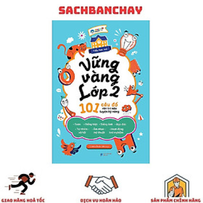 Vững Vàng Lớp 2: 101 Câu Đố Rèn Trí Não Luyện Kỹ Năng