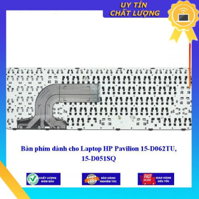 Bàn phím dùng cho Laptop HP Pavilion 15-D062TU 15-D051SQ  - Hàng Nhập Khẩu New Seal