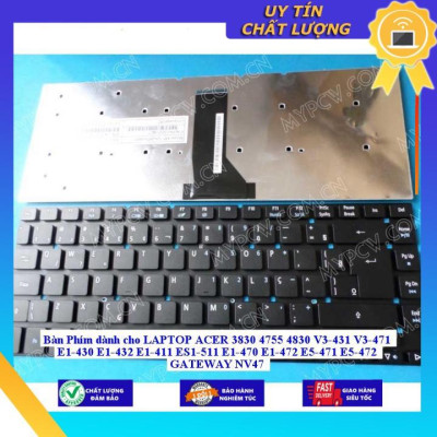 Bàn Phím dùng cho LAPTOP ACER 3830 4755 4830 V3-431 V3-471 E1-430 E1-432 E1-411 ES1-511 E1-470 E1-472 E5-471 E5-472 GATE - MÀU ĐEN - Hàng Nhập Khẩu New Seal