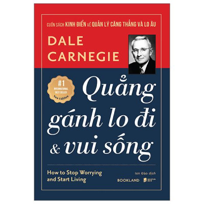 Sách - Quẳng Gánh Lo Đi Và Vui Sống