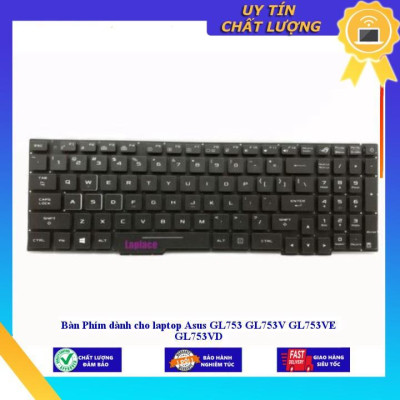 Bàn Phím dùng cho laptop Asus GL753 GL753V GL753VE GL753VD - Hàng Nhập Khẩu New Seal