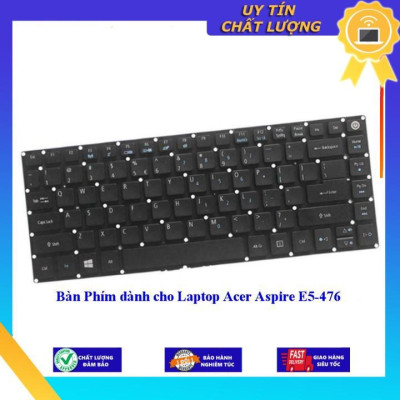 Bàn Phím dùng cho Laptop Acer Aspire E5-47 - Hàng Nhập Khẩu New Seal