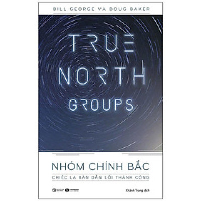 Sách - True North Groups - Nhóm Chính Bắc - Thái Hà Books