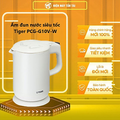 Ấm đun nước siêu tốc Tiger PCG-G10V-W (Trắng) 1L HÀNG CHÍNH HÃNG