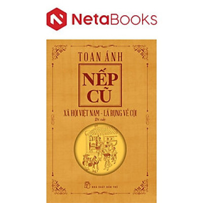 Nếp Cũ - Xã Hội Việt Nam - Lá Rụng Về Cội