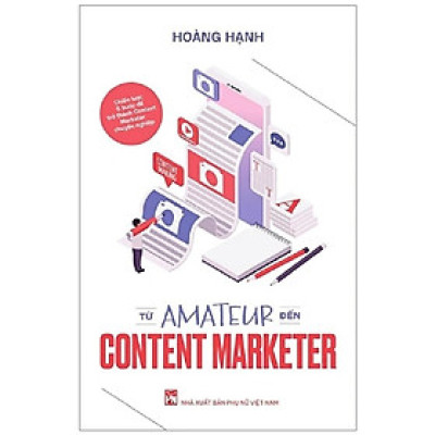 Sách - Từ Amateur Đến Content Marketer - NXB Phụ Nữ