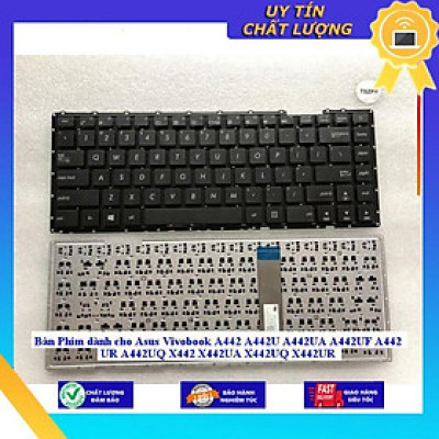 Bàn Phím dùng cho Asus Vivobook A442 A442U A442UA A442UF A442 UR A442UQ X442 X442UA X442UQ X442UR - THƯỜNG - Hàng Nhập Khẩu New Seal