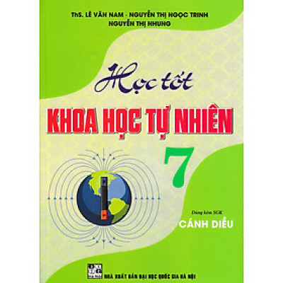 Học Tốt Khoa Học Tự Nhiên 7 (Dùng Kèm SGK Cánh Diều) - HA