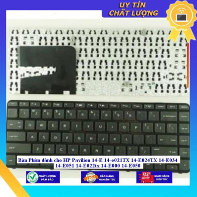 Bàn Phím dùng cho HP Pavilion 14-E 14-e021TX 14-E024TX 14-E034 14-E051 14-E022tx 14-E000 14-E050 - Hàng Nhập Khẩu New Seal