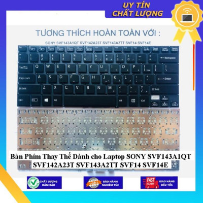 Bàn Phím dùng cho Laptop SONY SVF143A1QT SVF142A23T SVF143A2TT SVF14 SVF14E - Hàng Nhập Khẩu New Seal