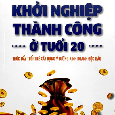 Khởi Nghiệp Thành Công Ở Tuổi 20