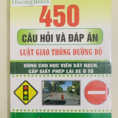 Sách - 450 câu hỏi và đáp án luật giao thông đường bộ - ô tô