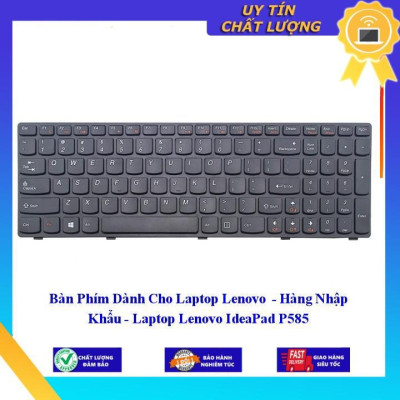 Bàn Phím dùng cho Laptop Lenovo IdeaPad P585 - Hàng Nhập Khẩu New Seal