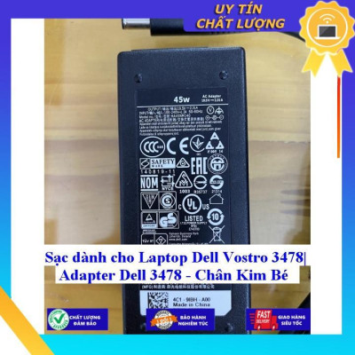 Sạc dùng cho Laptop Dell Vostro 3478 Adapter Dell 3478 Chân Kim Bé - Hàng Nhập Khẩu New Seal