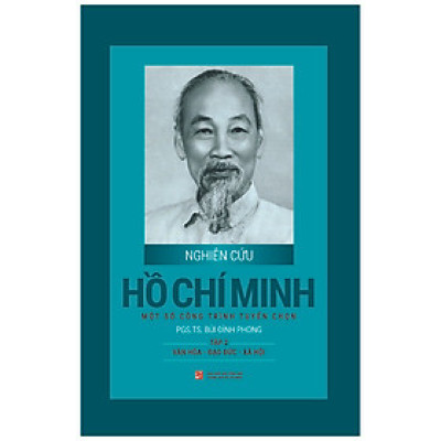 Nghiên Cứu Hồ Chí Minh - Một Số Công Trình Tuyển Chọn Tập 2 : Văn Hóa - Đạo Đức - Xã Hội (Bìa Cứng)