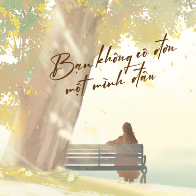Sách - Bạn Không Cô Đơn Một Mình Đâu