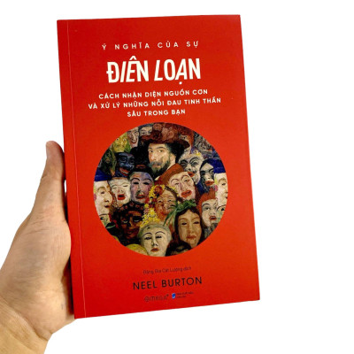 Ý Nghĩa Của Sự Điên Loạn - Cách Nhận Diện Nguồn Cơn Và Xử Lý Những Nỗi Đau Tinh Thần Sâu Trong Bạn