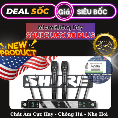 Micro Không Dây SHURE UGX30 PLUS -  Âm Thanh Cực hay - Chống Hú Tốt - Hàng Chính Hãng