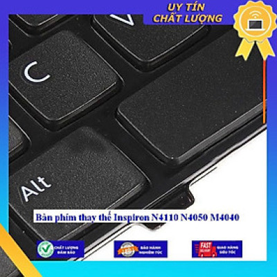 Bàn phím cho Inspiron N4110 N4050 M4040 - Hàng Nhập Khẩu New Seal