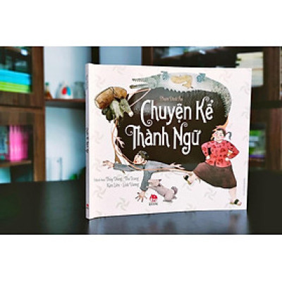 Chuyện kể thành ngữ (Kim Đồng)