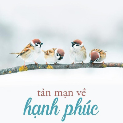Tản Mạn Về Hạnh Phúc