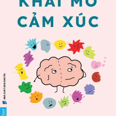 Sách - A Toolkit For Your Emotions - Khai Mở Cảm Xúc