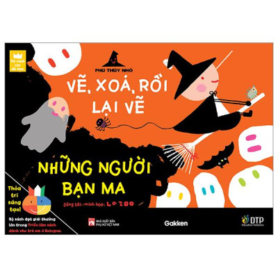 Sách - Tủ Sách Vui Để Học - Phù Thủy Nhỏ - Vẽ, Xóa, Rồi Lại Vẽ - Những Người Bạn Ma