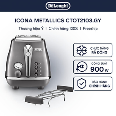 [Hàng chính hãng] Máy nướng bánh mì DeLonghi Icona Metallics CTOT2103 (BG/ GY)