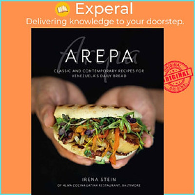 Sách - The Arepa - Classic & contemporary recipes for Venezuela
