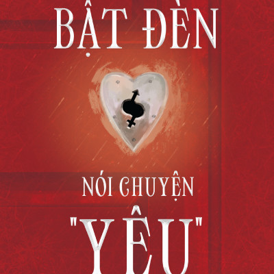 Bật Đèn Nói Chuyện “Yêu”
