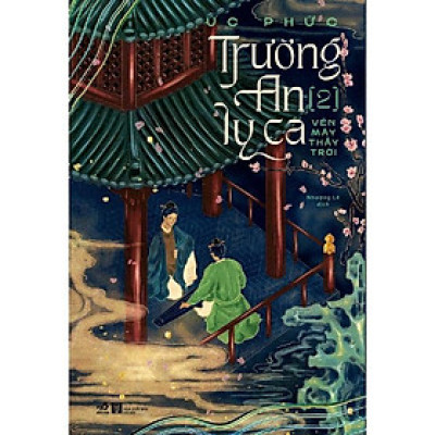 Sách - Trường An Ly Ca (Tập 2) - Vén mây thấy trời