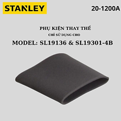 Màng lọc bụi xốp Stanley 20-1200A phụ kiện thay thế máy hút bụi Stanley SL19301-4B , SL19136 - Hàng chính hãng