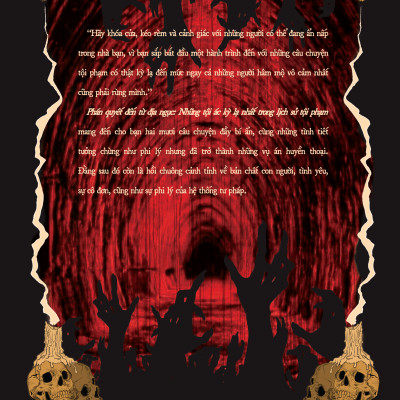 Phán Quyết Đến Từ Địa Ngục: Những Tội Ác Kỳ Lạ Nhất Trong Lịch Sử Tội Phạm