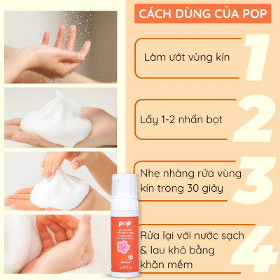 Bọt Vệ Sinh Phụ Nữ Pop – Dịu Nhẹ, An Toàn, Cân Bằng pH Mỗi Ngày