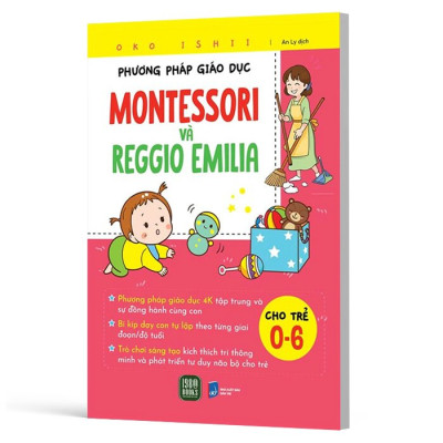 Phương Pháp Giáo Dục Montessori Và Reggio Emilia