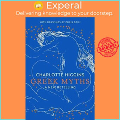Sách - Greek Myths : A New Retelling by Charlotte Higgins (US edition, hardcover)
