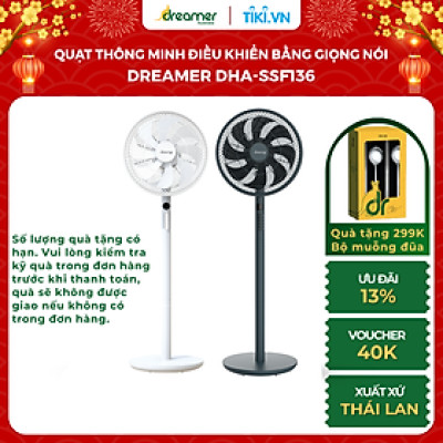 Quạt Thông Minh DREAMER DHA-SSF136, Điều Khiển Trực Tiếp Bằng Giọng Nói, DC Inverter, Xuất xứ Thái Lan, BH 36 tháng