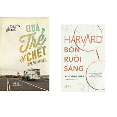 Combo 2 cuốn sách: Quá trẻ để chết  + Harvard bốn rưỡi sáng
