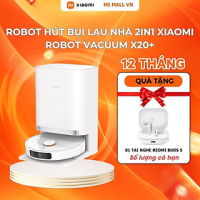 Robot Hút Bụi Lau Nhà Xiaomi Robot Vacuum X20+ | Lực Hút Mạnh 6000Pa | Lau xoay siêu tốc | Hàng Chính Hãng