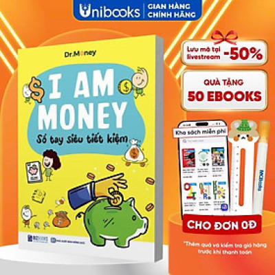 Sách - I Am Money: Sổ tay siêu tiết kiệm - Dành cho học sinh từ 10-15 tuổi - Bizbooks