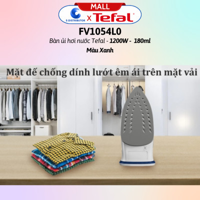 Bàn ủi hơi nước Tefal FV1054L0 - Hàng Chính Hãng - Công suất 1200W làm nóng nhanh, tiết kiệm điện năng - Dung tích bình nước 180 ml