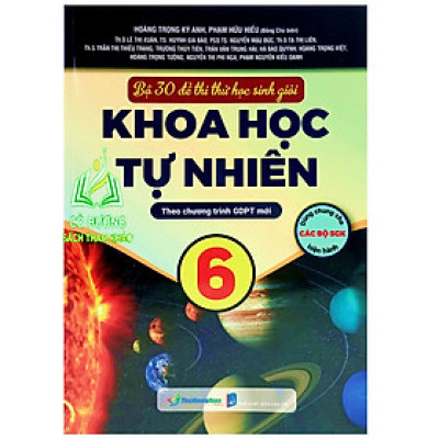 Bộ 30 Đề Thi Thử Học Sinh Giỏi Khoa Học Tự Nhiên 6 (Theo Chương Trình Giáo Dục Phổ Thông Mới) (BT)
