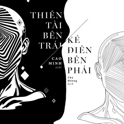 Thiên Tài Bên Trái, Kẻ Điên Bên Phải (Tái Bản)