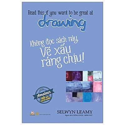 Không Đọc Sách Này, Vẽ Xấu Ráng Chịu !