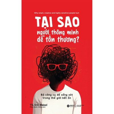Tại Sao Người Thông Minh Dễ Tổn Thương?