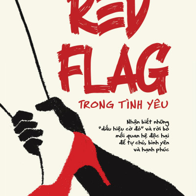 Red Flag Trong Tình Yêu