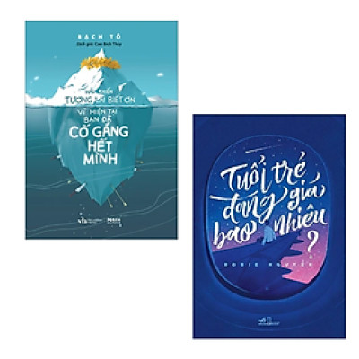 Combo 2 cuốn Sách Tư Duy - Kĩ Năng Sống : Hãy Khiến Tương Lai Biết Ơn Vì Hiện Tại Bạn Đã Cố Gắng Hết Mình + Tuổi Trẻ Đáng Giá Bao Nhiêu (Tái Bản)