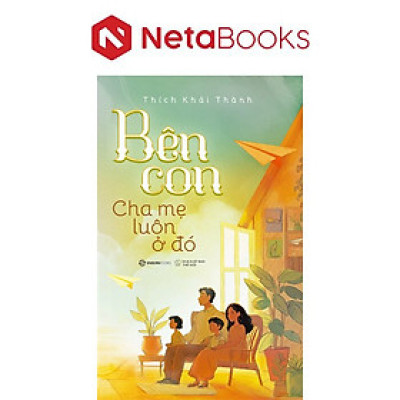 Bên Con - Cha Mẹ Luôn Ở Đó