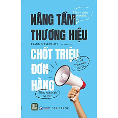 Sách - Nâng Tầm Thương Hiệu, Chốt Triệu Đơn Hàng - Deb Gabor - 1980 Books
