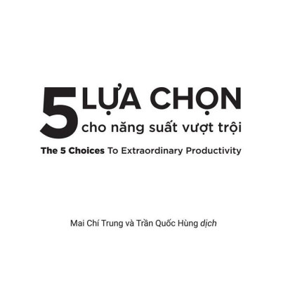5 Lựa Chọn Cho Năng Suất Vượt Trội